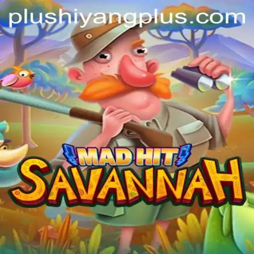 MadHitSavannah: Explore the Dynamic World of HiyangPlus